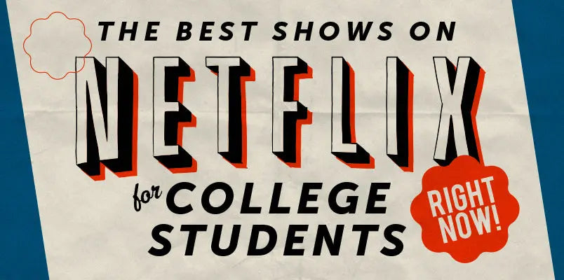 The-Best-Shows-on-Netflix-for-College-Students Campus Classics