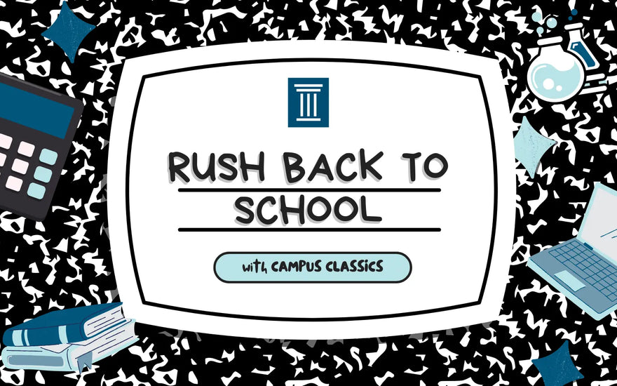 Rush-Back-to-School Campus Classics