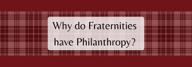Why Do Fraternities Have Philanthropy?